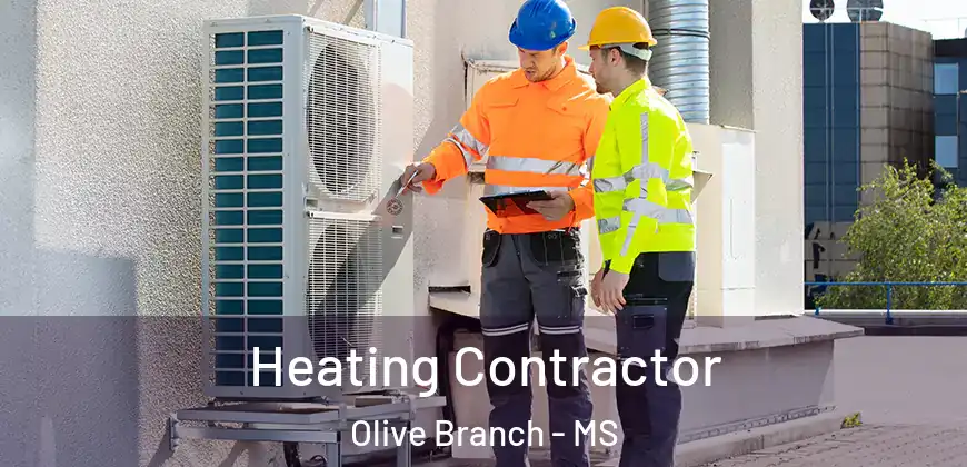  Heating Contractor Olive Branch - MS